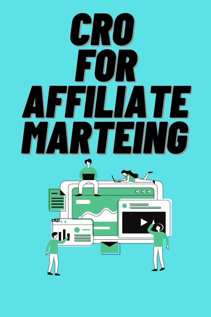 CRO for Affiliate Sites in easy steps
