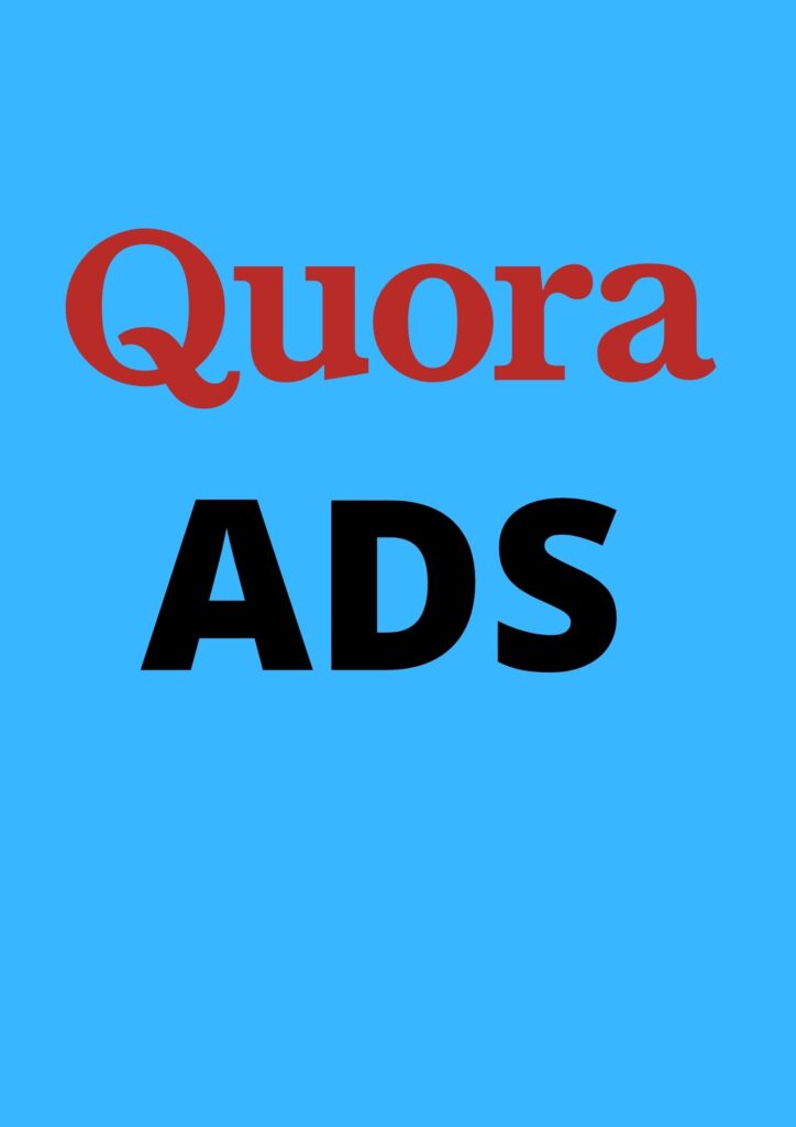 Quora Ads 
